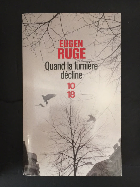 QUAND LA LUMIÈRE DÉCLINE