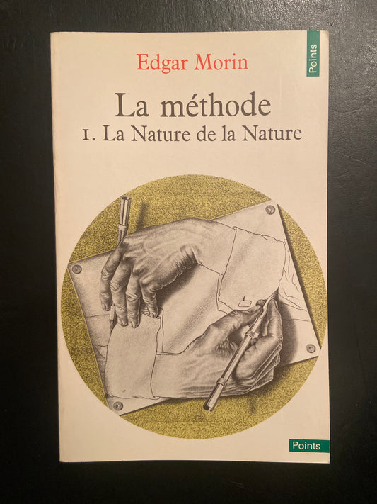 LA MÉTHODE - T.01 LA NATURE DE LA NATURE