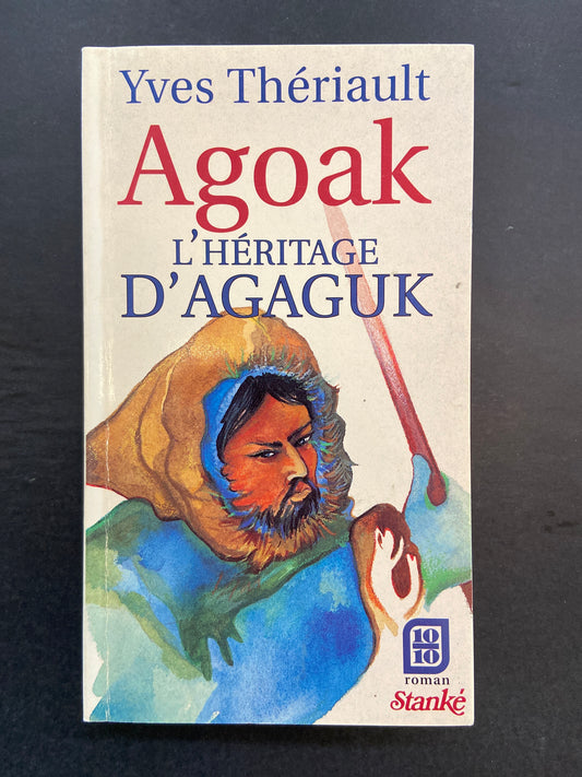 AGOAK - L'HÉRITAGE D'AGAGUK