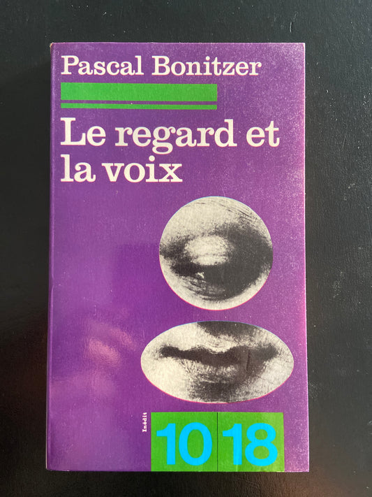 LE REGARD ET LA VOIX