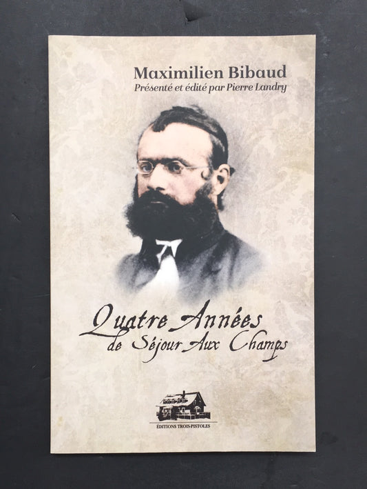 QUATRE ANNÉES DE SÉJOUR AUX CHAMPS