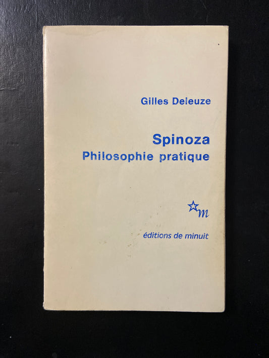 SPINOZA - PHILOSOPHIE PRATIQUE