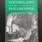 VOCABULAIRE TECHNIQUE ET CRITIQUE DE LA PHILOSOPHIQUE