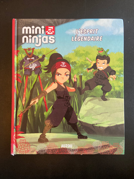MINI NINJAS T.02 L'ESPRIT LÉGENDAIRE