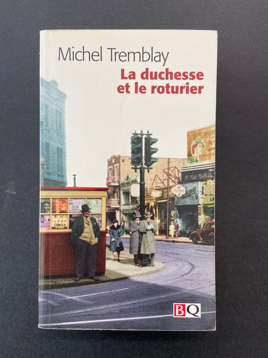 CHRONIQUES DU PLATEAU MONT-ROYAL - TOME 03 - LA DUCHESSE ET LE ROTURIER