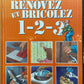 HOME DÉPÔT - RÉNOVEZ ET BRICOLEZ 1-2-3