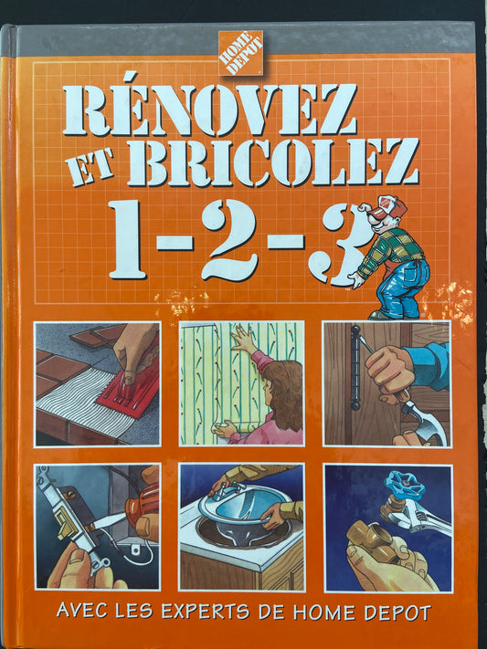 HOME DÉPÔT - RÉNOVEZ ET BRICOLEZ 1-2-3