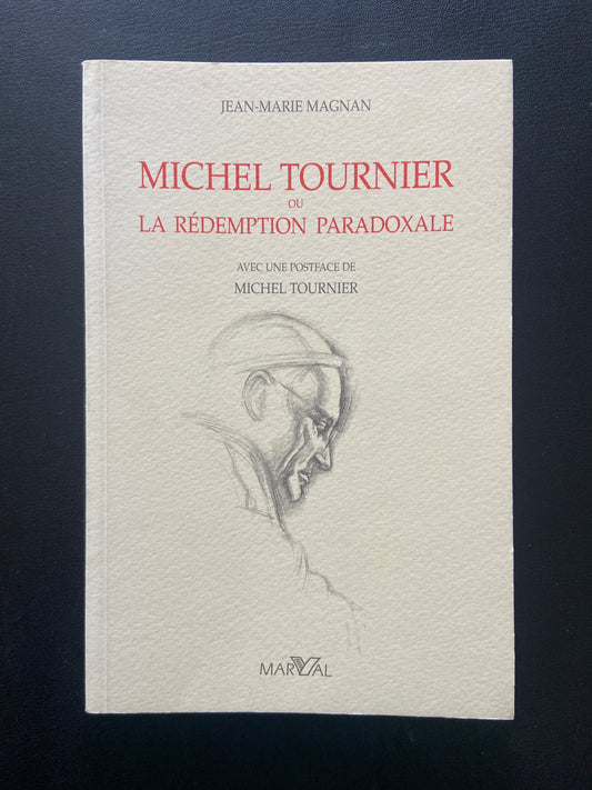 MICHEL TOURNIER OU LA RÉDEMPTION PARADOXALE