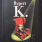 RUPERT K.