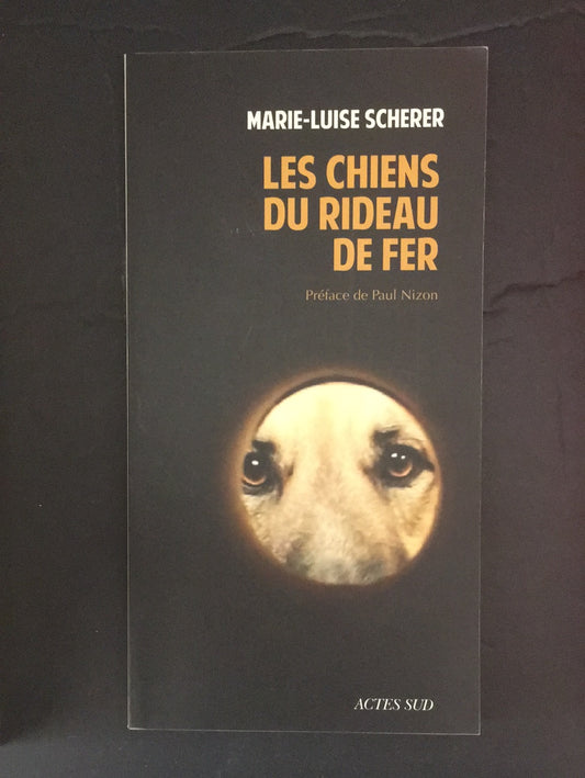 LES CHIENS DU RIDEAU DE FER.
