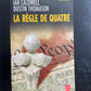 LA RÈGLE DE QUATRE