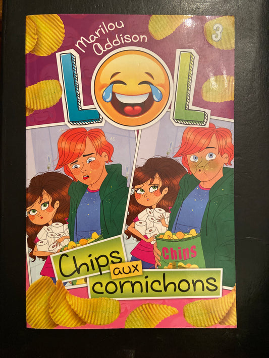 LOL - TOME 03 - CHIPS AUX CORNICHONS