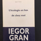 L'ÉCOLOGIE EN BAS DE CHEZ MOI