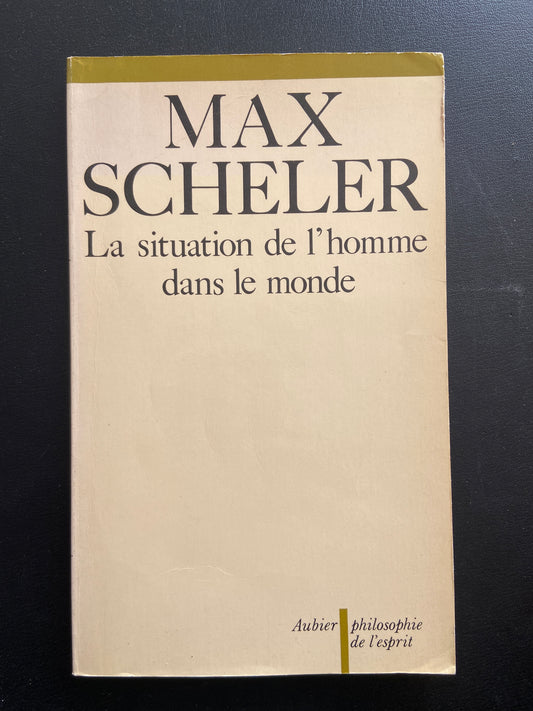 LA SITUATION DE L'HOMME DANS LE MONDE