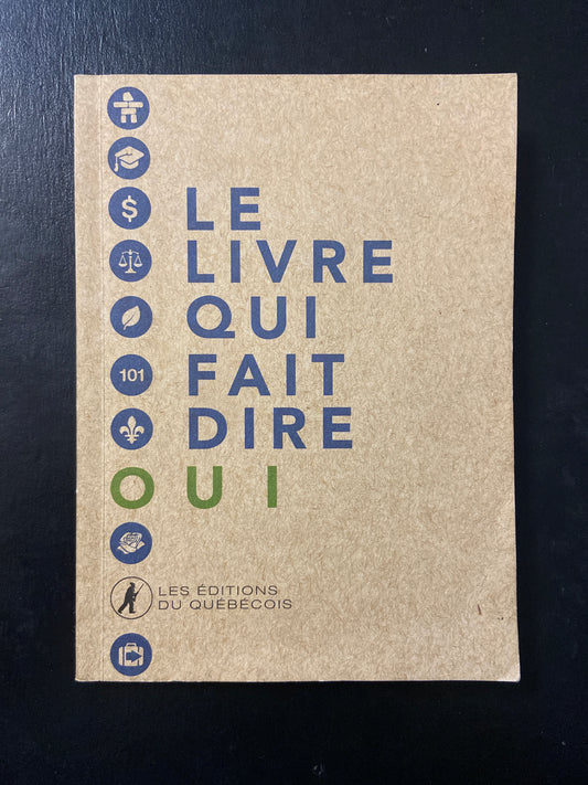 LE LIVRE QUI FAIT DIRE OUI