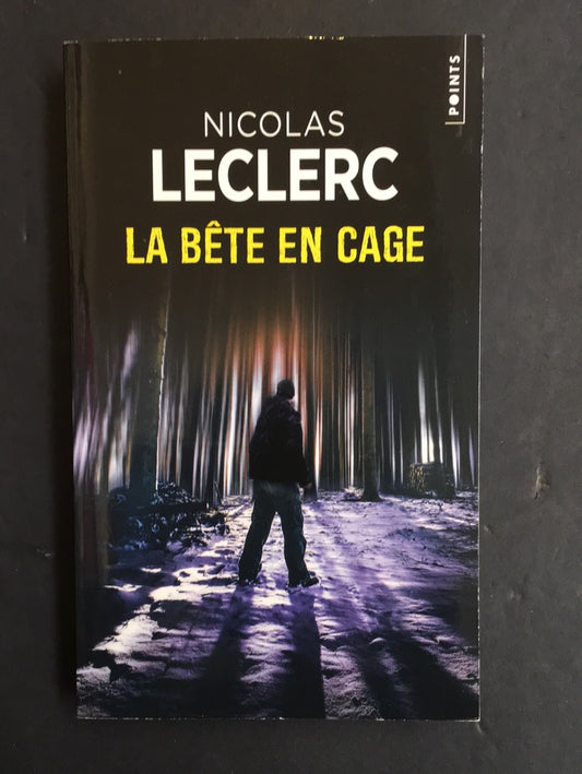 LA BÊTE EN CAGE