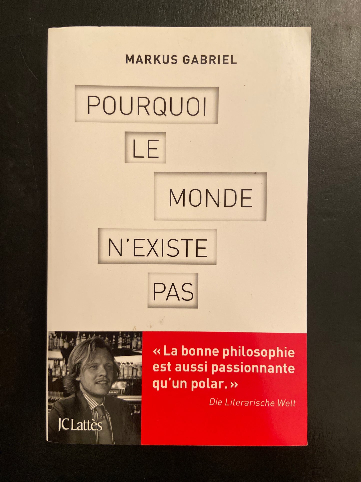 POURQUOI LE MONDE N'EXISTE PAS