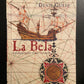LA BELA - AUTOBIOGRAPHIE D'UNE CARAVELLE