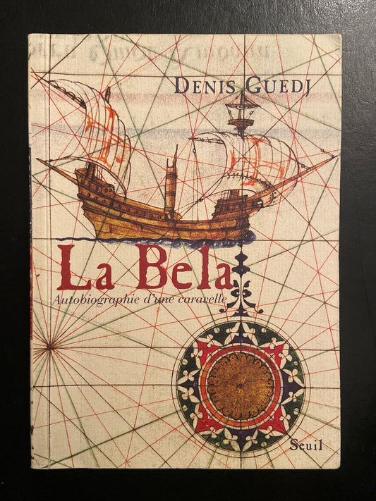 LA BELA - AUTOBIOGRAPHIE D'UNE CARAVELLE