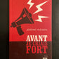 AVANT JE CRIAIS FORT