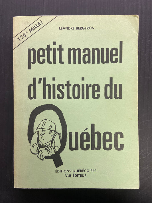 PETIT MANUEL D'HISTOIRE DU QUÉBEC