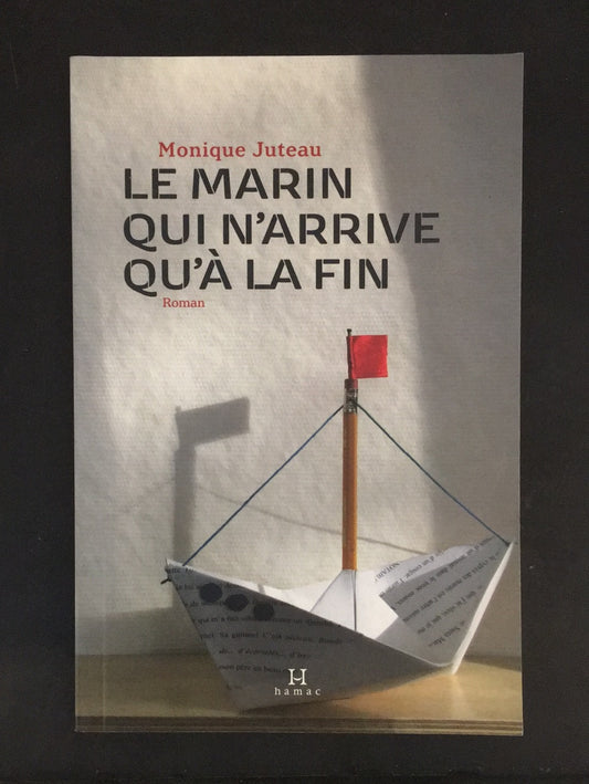 LE MARIN QUI N'ARRIVE QU'À LA FIN