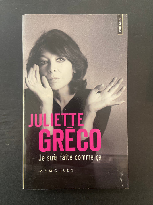 JE SUIS FAITE COMME ÇA (MÉMOIRES)