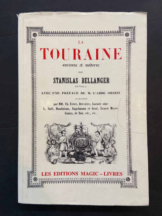 LA TOURAINE ANCIENNE ET MODERNE