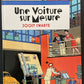 UNE VOITURE SUR MESURE - JOOST SWARTE