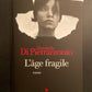 L'ÂGE FRAGILE
