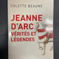 JEANNE D'ARC - VÉRITÉS ET LÉGENDES