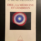 DIEU LA MÉDECINE ET L'EMBRYON