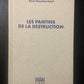 LES PANTINS DE LA DESTRUCTION