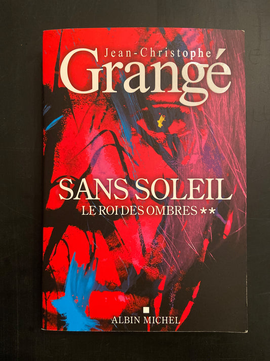SANS SOLEIL - T.02 LE ROI DES OMBRES