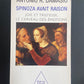 SPINOZA AVAIT RAISON - JOIE ET TRISTESSE, LE CERVEAU DES ÉMOTIONS