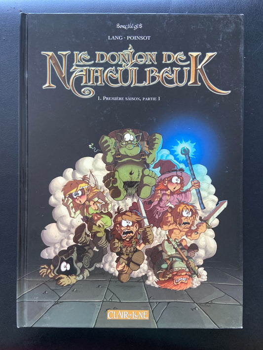 LE DONJON DE NAHEULBEUK - TOME 01 - PREMIÈRE SAISON - PARTIE 1