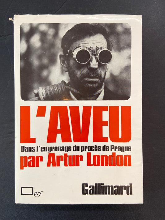 L'AVEU - DANS L'ENGRENAGE DU PROCÈS DE PRAGUE