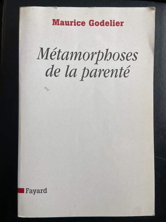 MÉTAMORPHOSES DE LA PARENTÉ