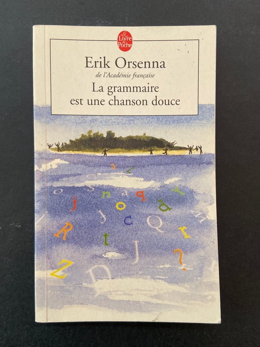 LA GRAMMAIRE EST UNE CHANSON DOUCE
