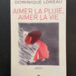 AIMER LA PLUIE - AIMER LA VIE