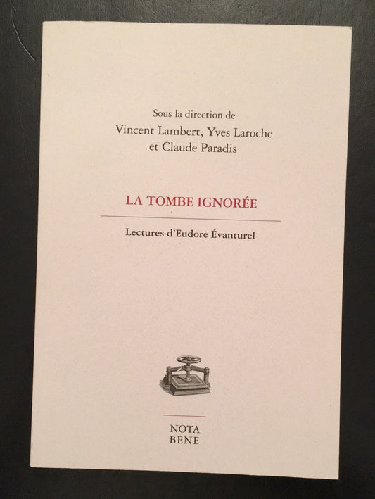 LA TOMBE IGNORÉE - LECTURES D'EUDORE ÉVANTUREL