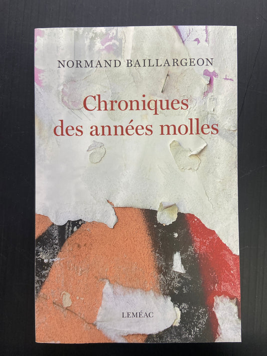 CHRONIQUES DES ANNÉES MOLLES
