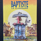BAPTISTE LE CLOCHARD