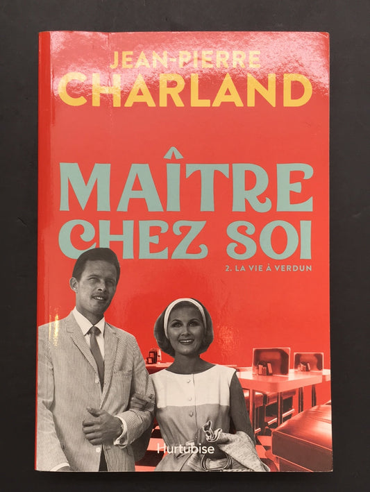 MAÎTRE CHEZ SOI T.02 LA VIE À VERDUN