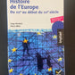 HISTOIRE DE L'EUROPE DU XIXÈ AU DÉBUT DU XXÈ SIÈCLE