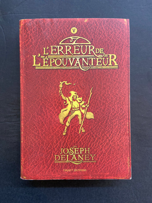L'ÉPOUVANTEUR - T.05 L'ERREUR DE L'ÉPOUVANTEUR
