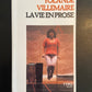 LA VIE EN PROSE