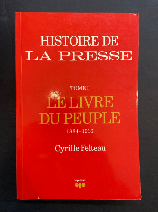 HISTOIRE DE LA PRESSE - TOME 01 ET 02