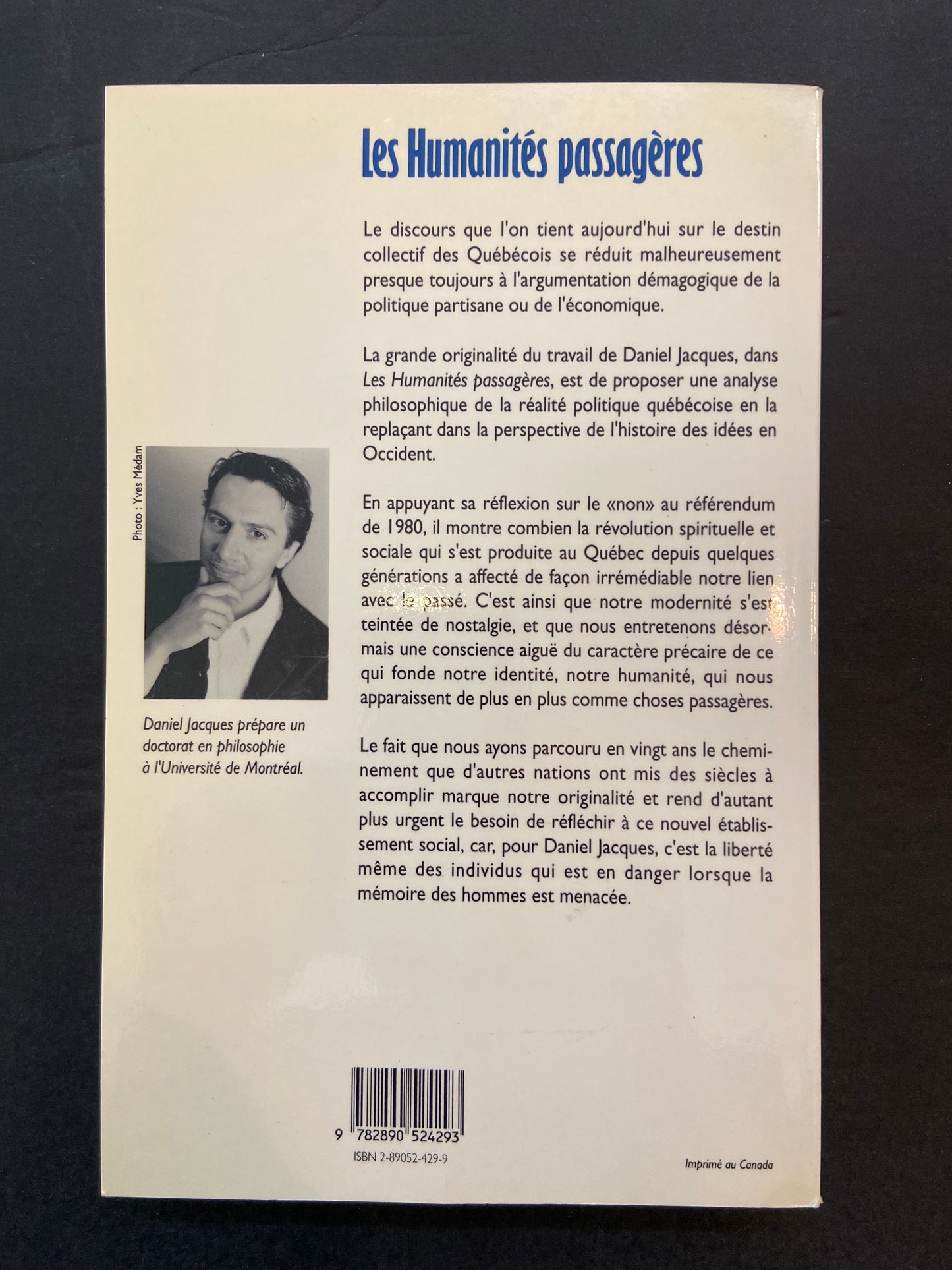 LES HUMANITÉS PASSAGÈRES - CONSIDÉRATIONS PHILOSOPHIQUES SUR LA CULTURE POLITIQUE QUÉBÉCOISE