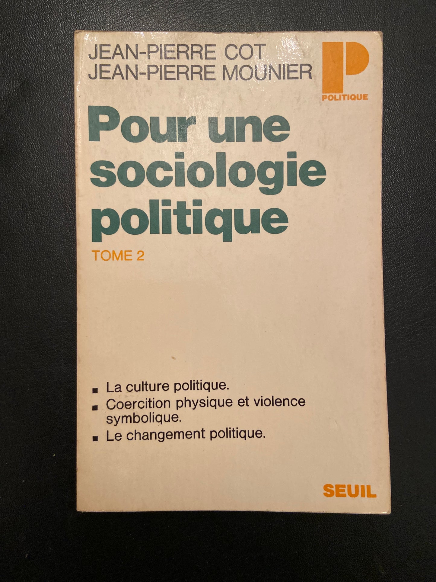 POUR UNE SOCIOLOGIE POLITIQUE - T.02